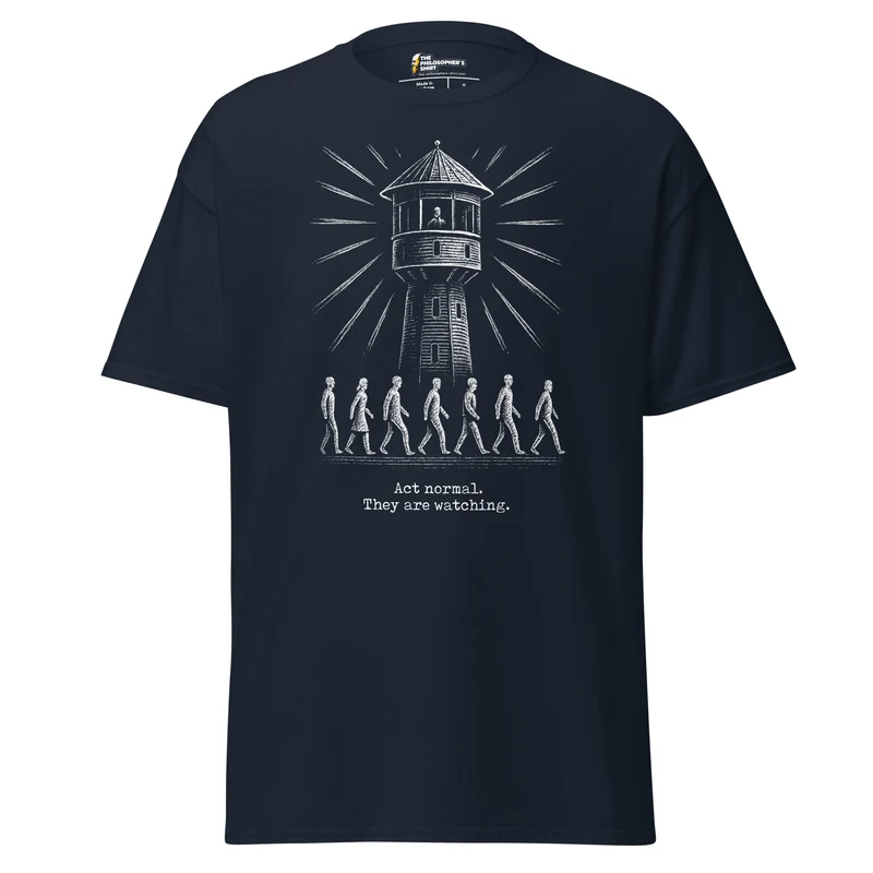 The Panopticon - Act Normal. They Are Watching - Unisex Classic T-Shirt