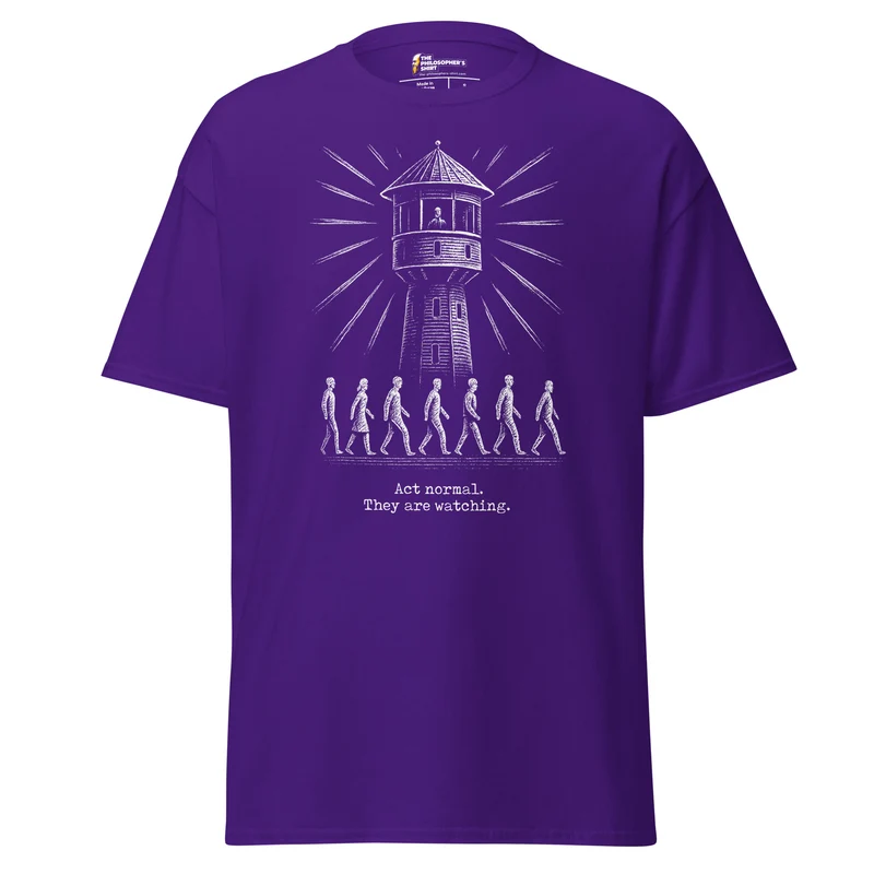 The Panopticon - Act Normal. They Are Watching - Unisex Classic T-Shirt