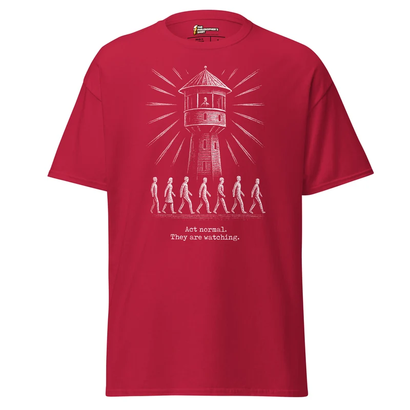 The Panopticon - Act Normal. They Are Watching - Unisex Classic T-Shirt