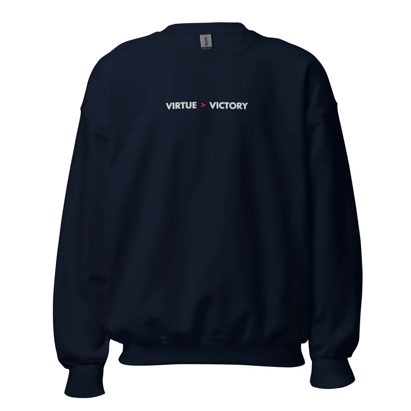 Virtue over Victory - Embroidered - Sweatshirt