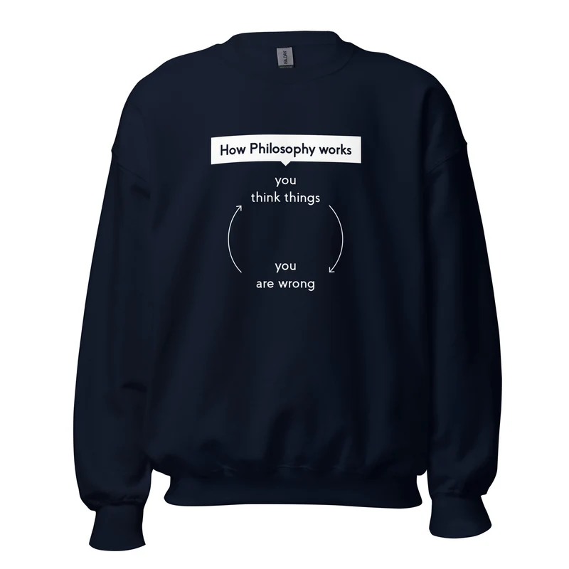 How Philosophy works - Sweatshirt