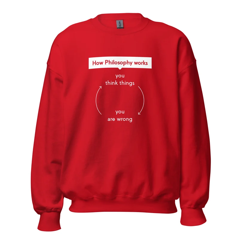 How Philosophy works - Sweatshirt