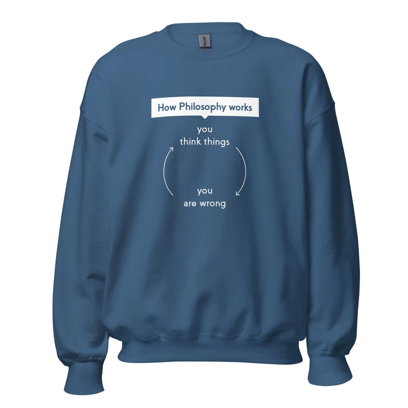 How Philosophy works - Sweatshirt