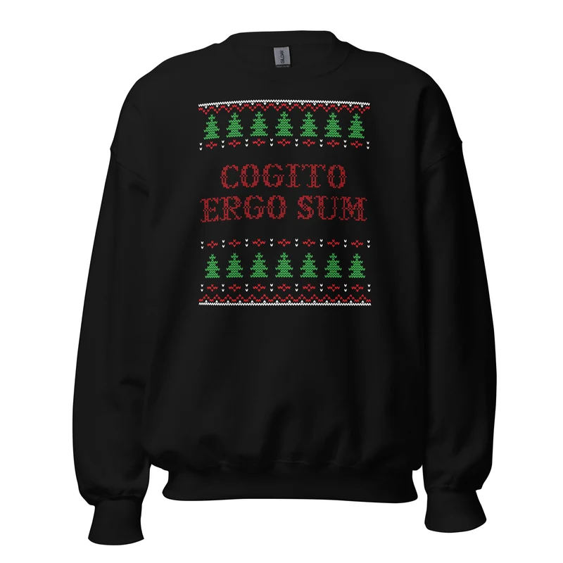 Cogito Ergo Sum - Ugly Xmas Sweater - Sweatshirt