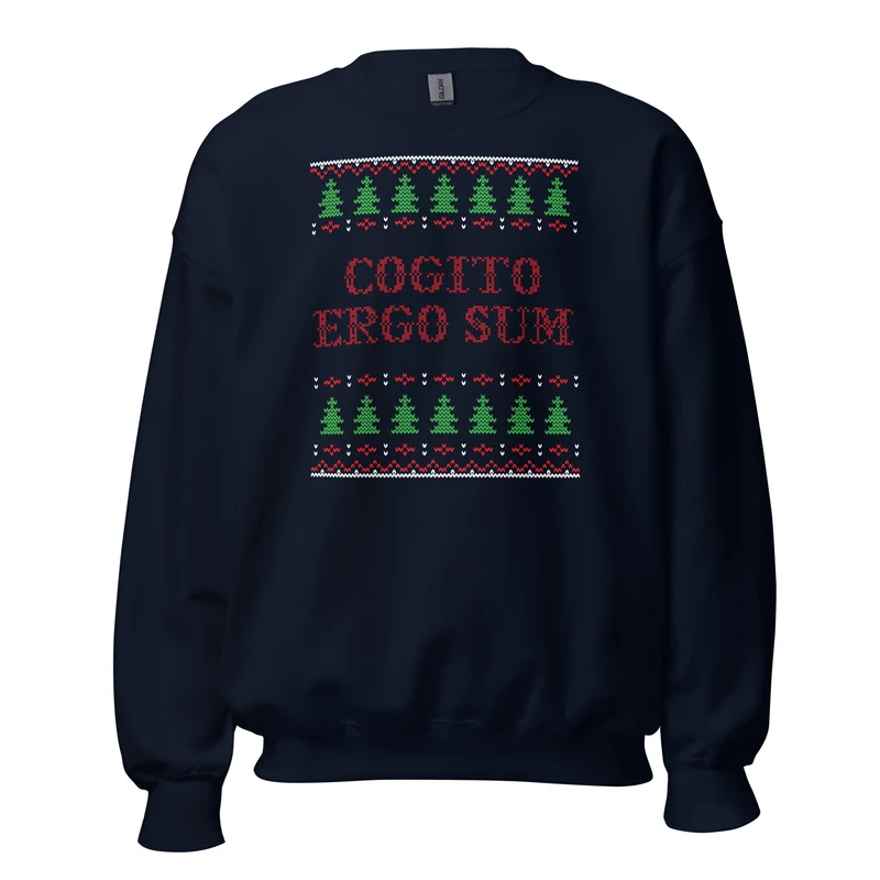 Cogito Ergo Sum - Ugly Xmas Sweater - Sweatshirt