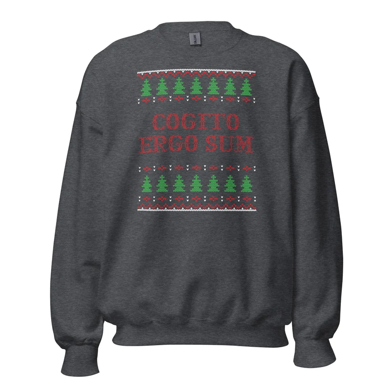 Cogito Ergo Sum - Ugly Xmas Sweater - Sweatshirt