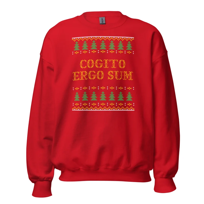 Cogito Ergo Sum - Ugly Xmas Sweater - Sweatshirt