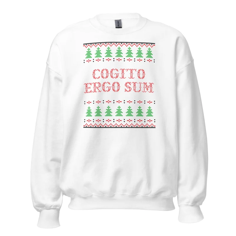 Cogito Ergo Sum - Ugly Xmas Sweater - Sweatshirt