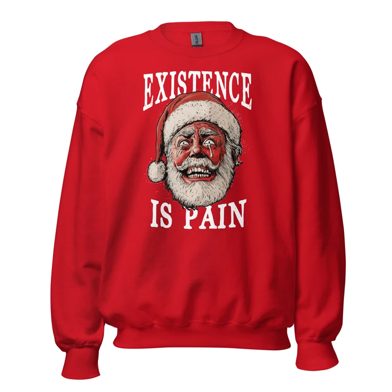 Anonymous Santa - Existence is Pain - Sweatshirt