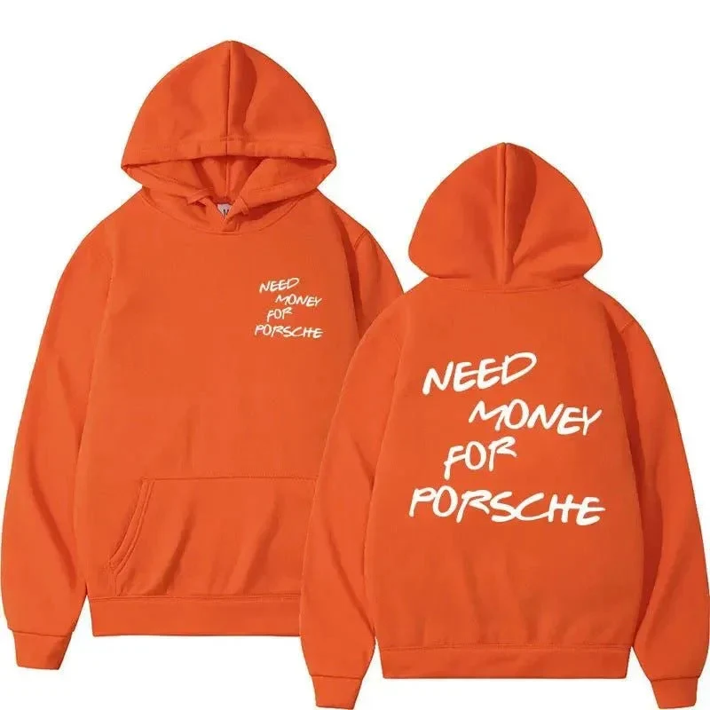 Funny Need Money For Porsche Letter Print Hoodie